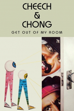 Cheech & Chong Get Out of My Room-free