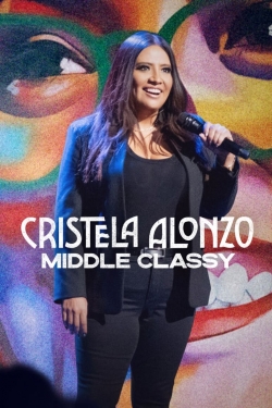 Cristela Alonzo: Middle Classy-free
