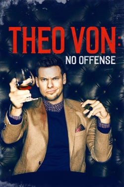 Theo Von: No Offense-free
