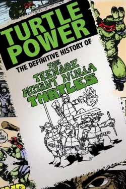 Turtle Power: The Definitive History of the Teenage Mutant Ninja Turtles-free