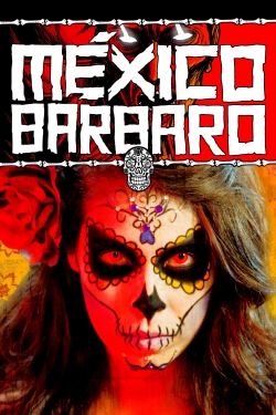 Barbarous Mexico-free
