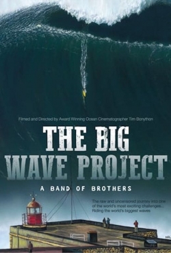 The Big Wave Project: A Band of Brothers-free