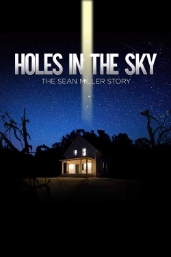 Holes In The Sky: The Sean Miller Story-free