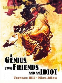 A Genius, Two Friends, and an Idiot-free