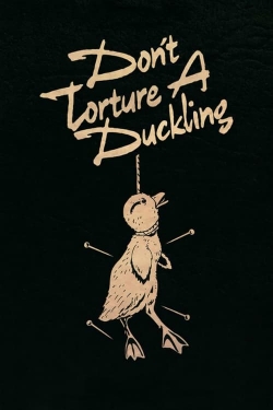 Don't Torture a Duckling-free