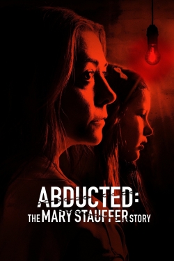 Abducted: The Mary Stauffer Story-free