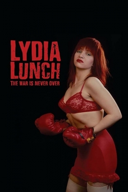 Lydia Lunch: The War Is Never Over-free