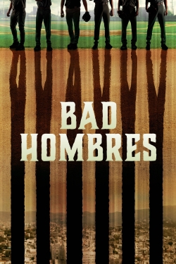 Bad Hombres-free